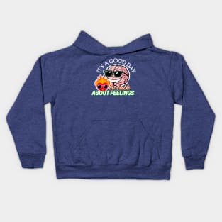 It's a Good Day To Talk About Feelings Kids Hoodie